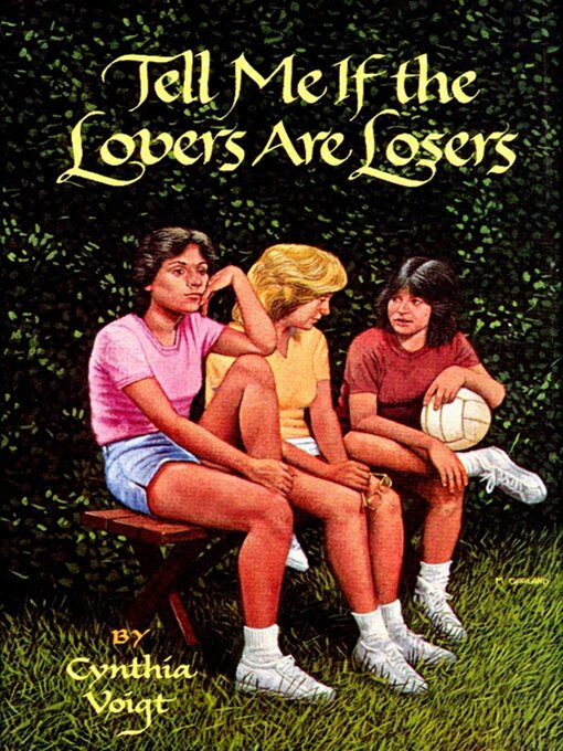 Title details for Tell Me If the Lovers Are Losers by Cynthia Voigt - Available